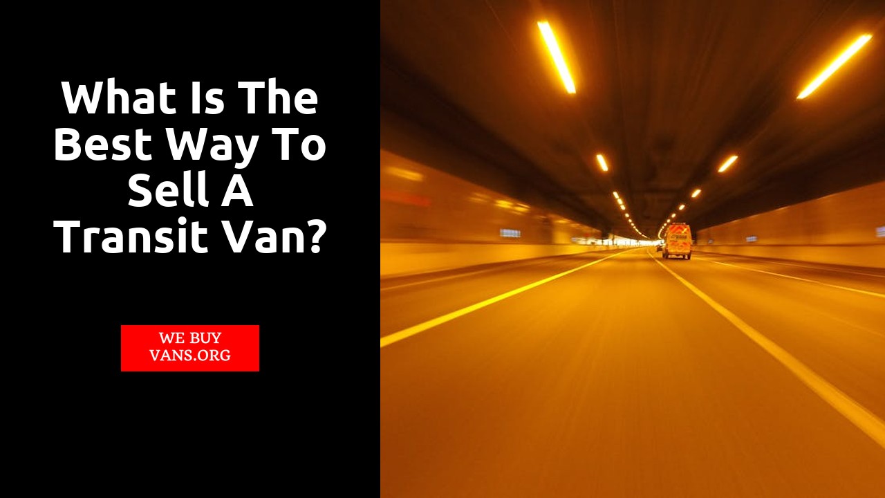 What is the best way to sell a transit van?